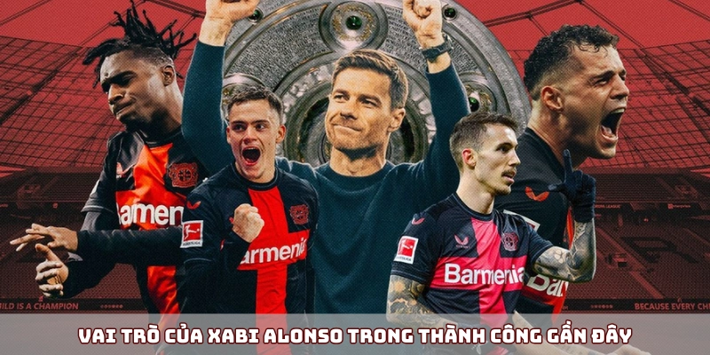 Xabi Alonso trong thành công gần đây