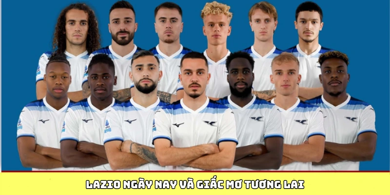 Lazio ngày nay và giấc mơ tương lai